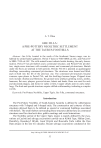 Gre Fılla: A Pre-Pottery Neolithic Settlement at the Taurus Foothills