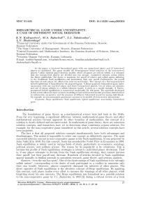 Hierarchical Game under Uncertainty: a Case of Different Social Behavior