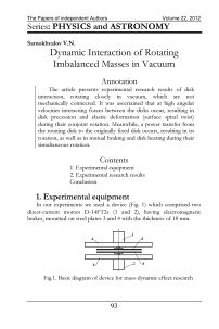 Dynamic Interaction of Rotating Imbalanced Masses in Vacuum