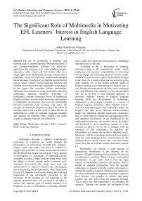 The Significant Role of Multimedia in Motivating EFL Learners' Interest in English Language Learning