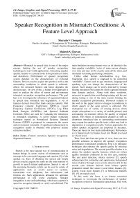 Speaker Recognition in Mismatch Conditions: A Feature Level Approach