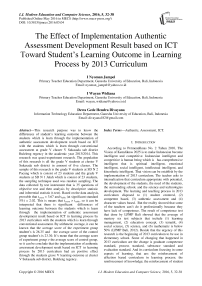 The Effect of Implementation Authentic Assessment Development Result based on ICT Toward Student's Learning Outcome in Learning Process by 2013 Curriculum