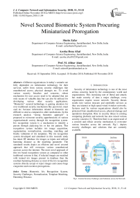 Novel secured biometric system procuring miniaturized prorogation