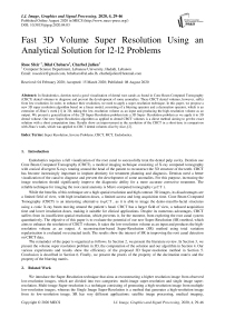 Fast 3D Volume Super Resolution Using an Analytical Solution for l2-l2 Problems