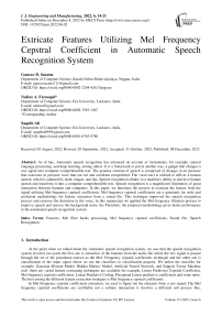 Extricate Features Utilizing Mel Frequency Cepstral Coefficient in Automatic Speech Recognition System