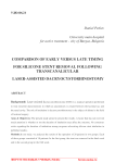 Comparison of early versus late timing for silicone stent removal following transcanalicular laser-assisted dacryocystorhinostomy