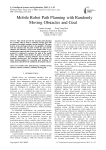 Mobile Robot Path Planning with Randomly Moving Obstacles and Goal