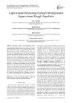 Approximate Reasoning through Multigranular Approximate Rough Equalities
