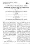 Low Complexity Business Status Update Framework: One Touch Approach for Food and Beverage Industry