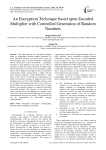An Encryption Technique based upon Encoded Multiplier with Controlled Generation of Random Numbers