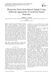 Removing Noise from Speech Signals Using Different Approaches of Artificial Neural Networks