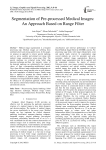 Segmentation of Pre-processed Medical Images: An Approach Based on Range Filter