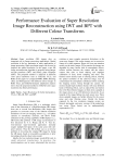 Performance Evaluation of Super Resolution Image Reconstruction using IWT and BPT with Different Colour Transforms