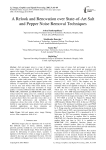 A Relook and Renovation over State-of-Art Salt and Pepper Noise Removal Techniques