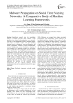 Malware Propagation on Social Time Varying Networks: A Comparative Study of Machine Learning Frameworks