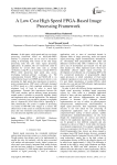 A Low Cost High Speed FPGA-Based Image Processing Framework