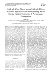 Multiple core fibers versus multiple fibers enabled space division multiplexing based elastic optical networks: A performance comparison