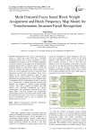 Multi featured fuzzy based block weight assignment and block frequency map model for transformation invariant facial recognition