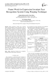 Frame work for expression invariant face recognition system using warping technique