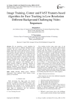 Image training, corner and FAST features based algorithm for face tracking in low resolution different background challenging video sequences