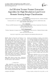 An efficient texture feature extraction algorithm for high resolution land cover remote sensing image classification