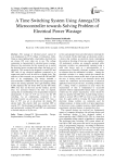 A time switching system using ATMEGA328 microcontroller towards solving problem of electrical power wastage