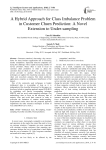 A hybrid approach for class imbalance problem in customer churn prediction: a novel extension to under-sampling