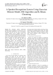 A speaker recognition system using gaussian mixture model, EM algorithm and K-Means clustering