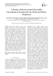 A feature selection based ensemble classification framework for software defect prediction