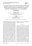 Centralized Relay Selection and Optical Filtering Based System Design for Reliable Free Space Optical Communication over Atmospheric Turbulence