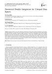 Numerical Double Integration for Unequal Data Spaces