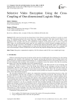 Selective Video Encryption Using the Cross Coupling of One-dimensional Logistic Maps