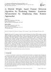 A Hybrid Weight based Feature Selection Algorithm for Predicting Students’ Academic Advancement by Employing Data Science Approaches