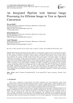 An Integrated Pipeline with Internal Image Processing for Efficient Image to Text to Speech Conversion