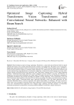 Optimized Image Captioning: Hybrid Transformers Vision Transformers and Convolutional Neural Networks: Enhanced with Beam Search