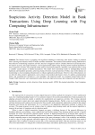 Suspicious Activity Detection Model in Bank Transactions Using Deep Learning with Fog Computing Infrastructure