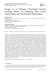 Design of an Efficient UNet-Based Transfer Learning Model for Enhancing Skin Cancer Segmentation and Classification Performance
