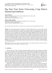 Big Data Time Series Forecasting Using Pattern Sequencing Similarity