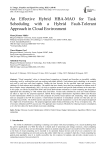 An Effective Hybrid HBA-MAO for Task Scheduling with a Hybrid Fault-Tolerant Approach in Cloud Environment