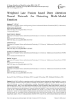 Weighted Late Fusion based Deep Attention Neural Network for Detecting Multi-Modal Emotion