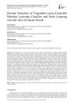 Disease Detection of Vegetables using Ensemble Machine Learning Classifier and Deep Learning with the Aid of Feature Words
