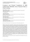 Evolution and Clinical Translation of MRI Enhancement Methods: From Classical Filters to Deep Learning
