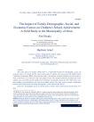 The Impact of Family Demographic, Social, and Economic Factors on Children's School Achievement: A Field Study in the Municipality of Oran The Impact of Family Demographic, Social, and Economic Factors on Children's School Achievement: A Field Study in the Municipality of Oran